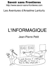 book Les Aventures d'Anselme Lanturlu - L'Informagique  