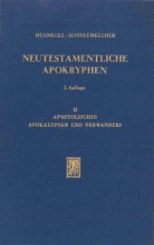 book Neutestamentliche Apokryphen in deutscher Übersetzung, Bd. II: Apostolisches, Apokalypsen und Verwandtes  