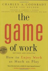 book Game of Work, The: How to Enjoy Work as Much as Play  