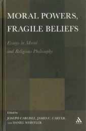 book Moral Powers, Fragile Beliefs: Essays in Moral and Religious Philosophy  