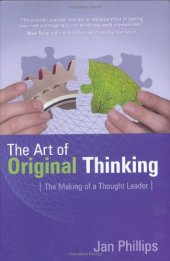 book The Art of Original Thinking: The Making of a Thought Leader  