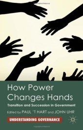 book How Power Changes Hands: Transition and Succession in Government (Transforming Government)  