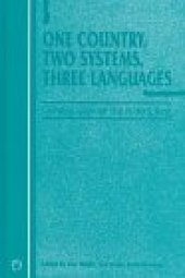 book One Country, Two Systems, Three Languages: A Survey of Changing Language Use in Hong Kong (Current Issues in Language and Society)  