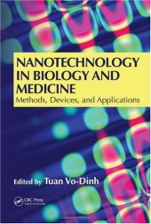 book Nanotechnology in Biology and Medicine: Methods, Devices, and Applications