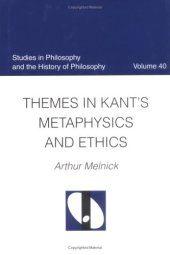 book Themes in Kant's Metaphysics and Ethics (Studies in Philosophy and the History of Philosophy)  