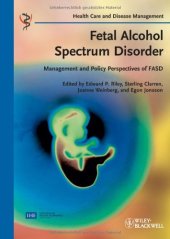 book Fetal Alcohol Spectrum Disorder: Management and Policy Perspectives of FASD (Health Care and Disease Management)  