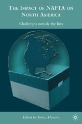 book The Impacts of NAFTA on North America: Challenges outside the Box  