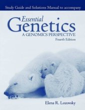 book Essential Genetics: A Genomic Perspective: Study Guide and Solution Manual (Fourth Edition)  