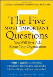 book The Five Most Important Questions You Will Ever Ask About Your Organization (J-B Leader to Leader Institute PF Drucker Foundation)  