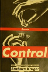 book Remote Control: Power, Cultures, and the World of Appearances  