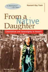 book From a Native Daughter: Colonialism and Sovereignty in Hawaii (Revised) (Latitude 20 Books)  