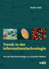 book Trends in der Informationstechnologie. Von der Nanotechnologie zu virtuellen Welten  