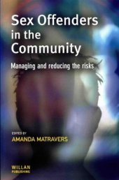 book Sex Offenders in the Community: Managing and Reducing the Risks (Cambridge Criminal Justice Series)  