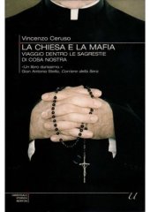 book La Chiesa e la mafia. Viaggio dentro le sagrestie di cosa nostra  