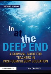 book In at the Deep End: A Survival Guide for Teachers in Post-Compulsory Education  