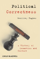 book Political Correctness: A History of Semantics and Culture (The Language Library)  