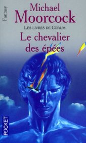 book Les Livres de Corum, tome 1 : Le chevalier des épées  