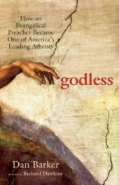 book Godless: How an Evangelical Preacher Became One of America’s Leading Atheists  