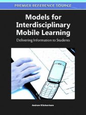 book Models for Interdisciplinary Mobile Learning: Delivering Information to Students  