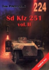 book No. 224 - Sd.kfz 251- Volume II - Tank Power Vol. X  