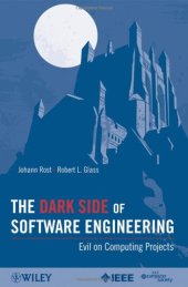 book The Dark Side of Software Engineering: Evil on Computing Projects  