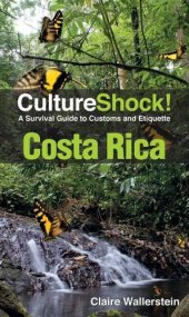 book CultureShock! Costa Rica: A Survival Guide to Customs and Etiquette  