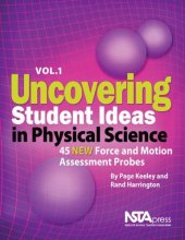 book Uncovering Student Ideas in Physical Science, Vol.1 : 45 NEW Force and Motion Assessment Probes  