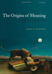 book The Origins of Meaning (Studies in the Evolution of Language)  