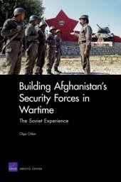 book Building Afghanistan's Security Forces in Wartime: The Soviet Experience  