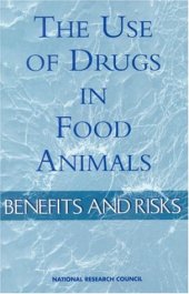 book The use of drugs in food animals: benefits and risks  