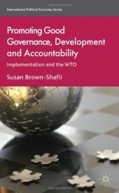 book Promoting Good Governance, Development and Accountability: Implementation and the WTO (International Political Economy)  