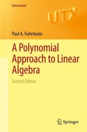 book A Polynomial Approach to Linear Algebra