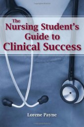 book The Nursing Student's Guide to Clinical Success  