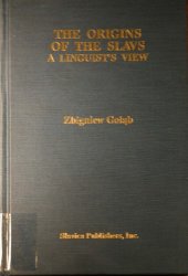 book The Origins of the Slavs: A Linguist's View  