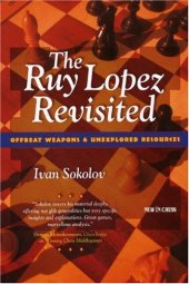 book The Ruy Lopez Revisited: Offbeat Weapons & Unexplored Resources  