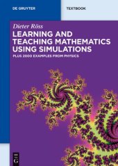 book Learning and Teaching Mathematics using Simulations: Plus 2000 Examples from Physics (De Gruyter Textbook)  