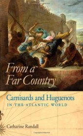 book From a Far Country: Camisards and Huguenots in the Atlantic World  