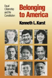 book Belonging to America: Equal Citizenship and the Constitution  