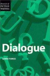 book Dialogue: A Socratic Dialogue on the Art of Writing Dialogue in Fiction (Elements of Fiction Writing)  