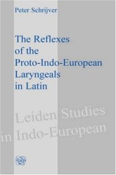 book The reflexes of the Proto-Indo-European laryngeals in Latin  