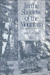 book In the shadow of the mountain: the spirit of the CCC  