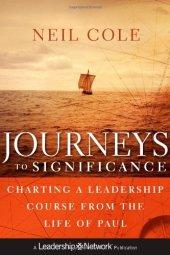 book Journeys to Significance: Charting a Leadership Course from the Life of Paul  