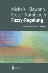 book Fuzzy-Regelung: Grundlagen, Entwurf, Analyse  