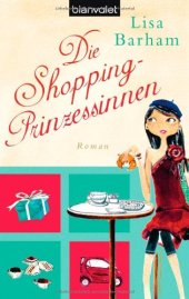 book Die Shopping-Prinzessinnen: Roman  