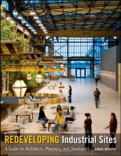 book Redeveloping Industrial Sites: A Guide for Architects, Planners, and Developers  