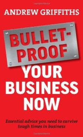 book Bulletproof Your Business Now  