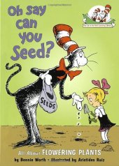 book Oh Say Can You Seed?: All about Flowering Plants  