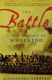 book The Battle: A New History of Waterloo  