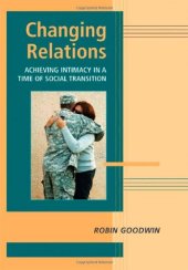 book Changing relations: achieving intimacy in a time of social transition  