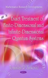 book Exact Treatment of Finite-Dimensional and Infinite-Dimensional Quantum Systems (Mathematics Research Developments)  